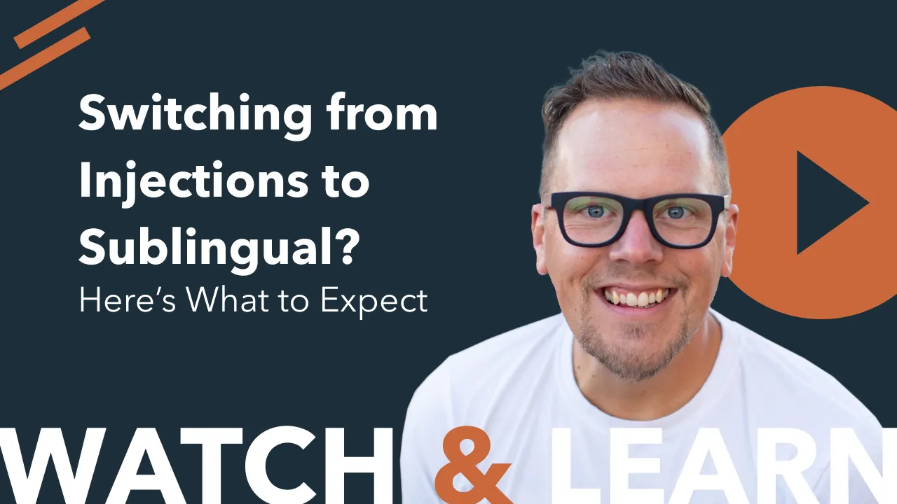 Switching from Injections to Sublingual? Here’s What to Expect
