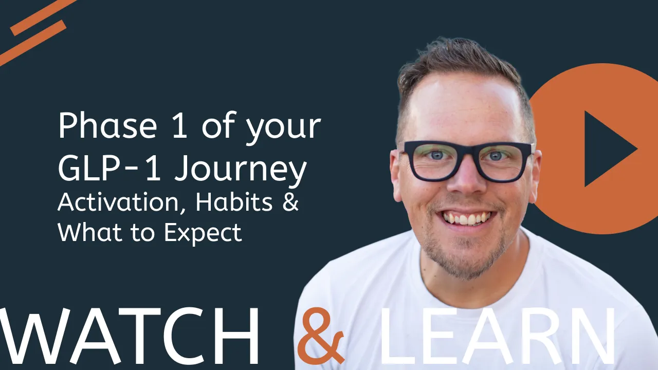 Phase 1 of your GLP-1 Journey: Activation, Habits & What to Expect